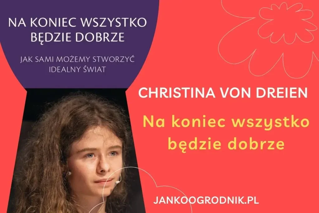 Christina von Dreien Na koniec wszystko będzie dobrze